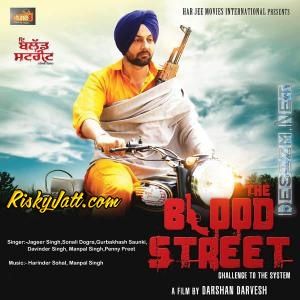 Aseesan Lammi Umar Diyan Jageer Singh mp3 song ringtone, The Blood Street (2015) Jageer Singh Ringtone Download - RiskyJatt.Com