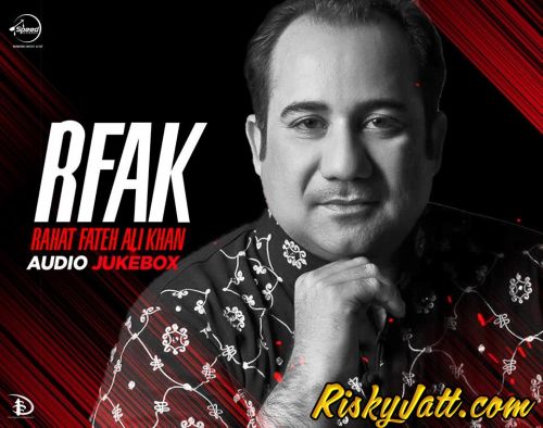 Aisi Mulaquaat Ho Rahat Fateh Ali Khan mp3 song ringtone, RFAK (2015) Rahat Fateh Ali Khan Ringtone Download - RiskyJatt.Com