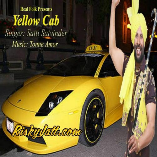 Yellow Cab Satti Satvinder mp3 song ringtone, Yellow Cab Satti Satvinder Ringtone Download - RiskyJatt.Com