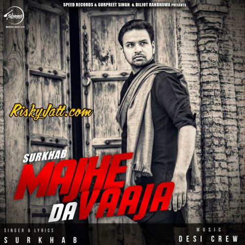 Majhe Da Vaaja Surkhab mp3 song ringtone, Majhe Da Vaaja Surkhab Ringtone Download - RiskyJatt.Com