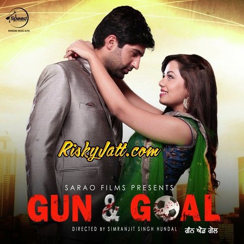 Bahan Goriyan Santokh Singh, Neha Kakkar mp3 song ringtone, Gun & Goal (2015) Santokh Singh, Neha Kakkar Ringtone Download - RiskyJatt.Com