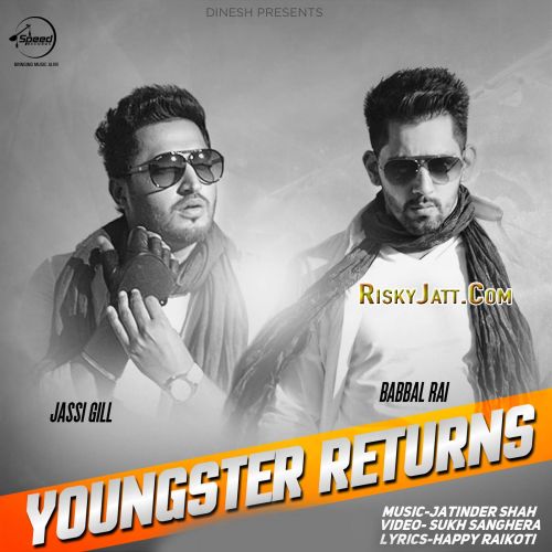 Youngster Returns Jassi Gill, Babbal Rai mp3 song ringtone, Youngster Returns Jassi Gill, Babbal Rai Ringtone Download - RiskyJatt.Com