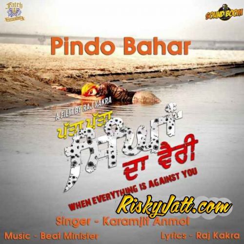 Pindo Bahar Karamjit Anmol mp3 song ringtone, Pindo Bahar (Patta Patta Singhan Da Vairi) Karamjit Anmol Ringtone Download - RiskyJatt.Com