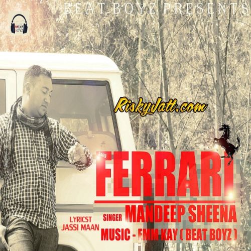 Ferrari Mandeep Sheena mp3 song ringtone, Ferrari Mandeep Sheena Ringtone Download - RiskyJatt.Com