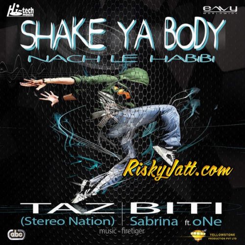 Shake Ya Body (Nach Le Habibi) Taz, Stereo Nation, Biti mp3 song ringtone, Shake Ya Body (Nach Le Habibi) Taz, Stereo Nation, Biti Ringtone Download - RiskyJatt.Com