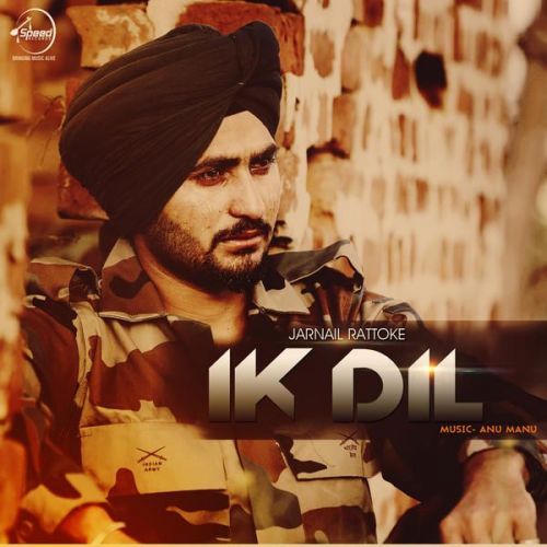 Ik Dil Ft Anu Manu Jarnail Rattoke mp3 song ringtone, Ik Dil Jarnail Rattoke Ringtone Download - RiskyJatt.Com