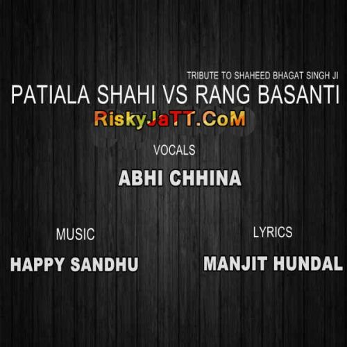 Patiala Shahi VS Rang Basanti Abhi Chhina mp3 song ringtone, Patiala Shahi VS Rang Basanti Abhi Chhina Ringtone Download - RiskyJatt.Com