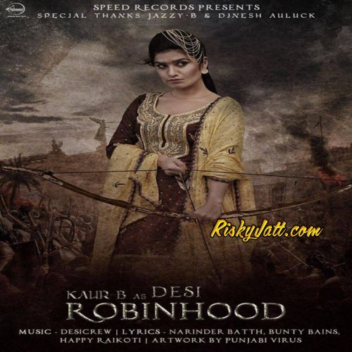 Killer Eyes Kaur B mp3 song ringtone, Desi Robinhood Kaur B Ringtone Download - RiskyJatt.Com