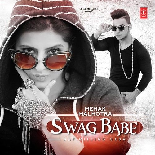 Swag Babe Ft Millind Gaba Mehak Malhotra mp3 song ringtone, Swag Babe Mehak Malhotra Ringtone Download - RiskyJatt.Com