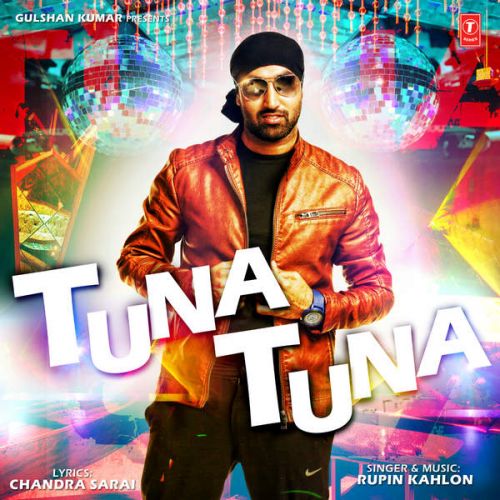 Tuna Tuna Rupin Kahlon mp3 song ringtone, Tuna Tuna Rupin Kahlon Ringtone Download - RiskyJatt.Com