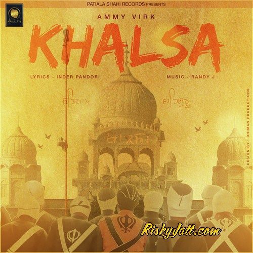 Khalsa Ammy Virk mp3 song ringtone, Khalsa Ammy Virk Ringtone Download - RiskyJatt.Com