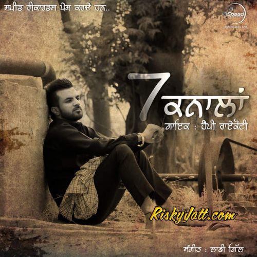 Shagna Di Tyari Happy Raikoti mp3 song ringtone, 7 Knaalan Happy Raikoti Ringtone Download - RiskyJatt.Com