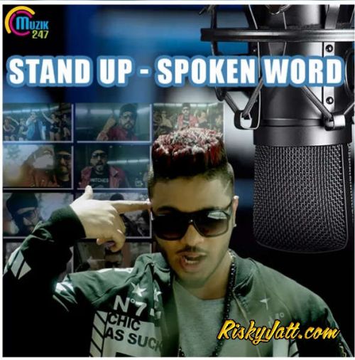 Stand Up (Feat Manj Musik) Raftaar mp3 song ringtone, Stand Up Raftaar Ringtone Download - RiskyJatt.Com