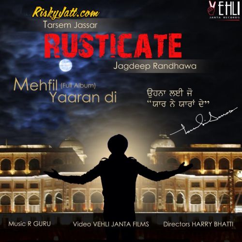 Rusticate Jagdeep Randhawa, Tarsem Jassar mp3 song ringtone, Rusticate Jagdeep Randhawa, Tarsem Jassar Ringtone Download - RiskyJatt.Com