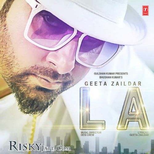 L A [iTune Rip] Geeta Zaildar mp3 song ringtone, L A Geeta Zaildar Ringtone Download - RiskyJatt.Com