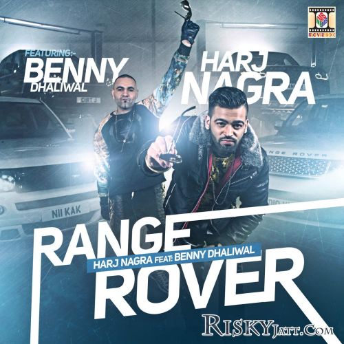 Range Rover Benny Dhaliwal, Harj Nagra mp3 song ringtone, Range Rover Benny Dhaliwal, Harj Nagra Ringtone Download - RiskyJatt.Com