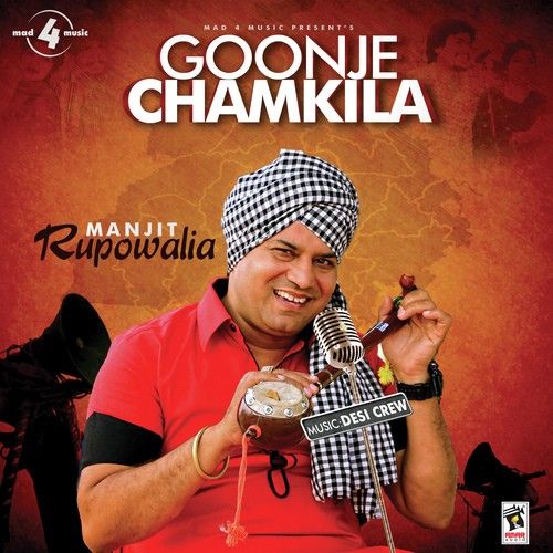 Goonje Chamkila Ft Desi Crew Manjit Rupowalia mp3 song ringtone, Goonje Chamkila Manjit Rupowalia Ringtone Download - RiskyJatt.Com