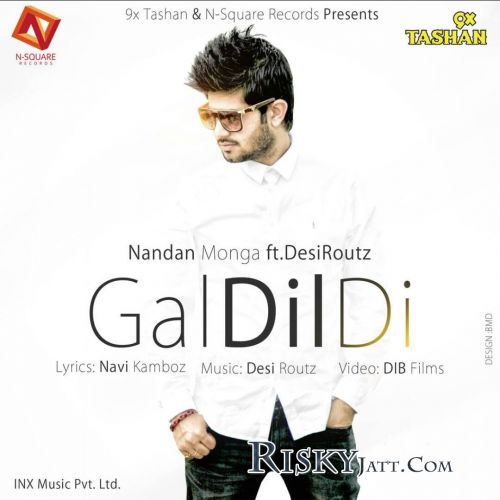 Gal Dil De Ft.Desi Routz Nandan Monga mp3 song ringtone, Gal Dil De Nandan Monga Ringtone Download - RiskyJatt.Com