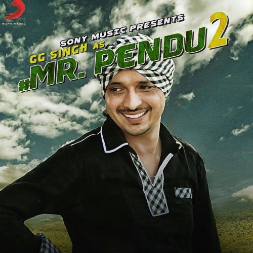 Mr Pendu 2 GG Singh mp3 song ringtone, Mr Pendu 2 GG Singh Ringtone Download - RiskyJatt.Com