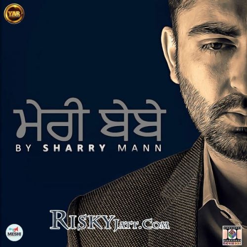 1100 Mobile Sharry Mann mp3 song ringtone, Meri Bebe Sharry Mann Ringtone Download - RiskyJatt.Com