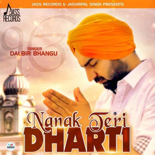 Nanak Teri Dharti Dalbir Bhangu mp3 song ringtone, Nanak Teri Dharti Dalbir Bhangu Ringtone Download - RiskyJatt.Com