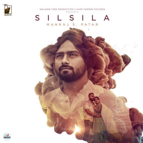 Silsila Manraj S Patar mp3 song ringtone, Silsila Manraj S Patar Ringtone Download - RiskyJatt.Com