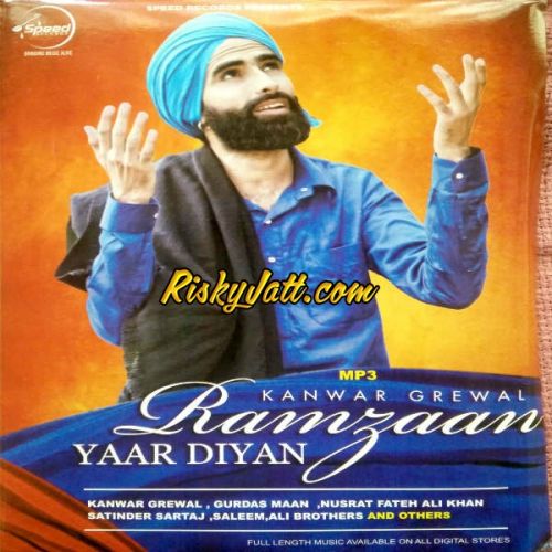 Birha Kanwar Grewal mp3 song ringtone, Ramzaan Yaar Diyan (2015) Kanwar Grewal Ringtone Download - RiskyJatt.Com