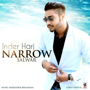 Narrow Salwaar Inder Harj mp3 song ringtone, Narrow Salwaar Inder Harj Ringtone Download - RiskyJatt.Com