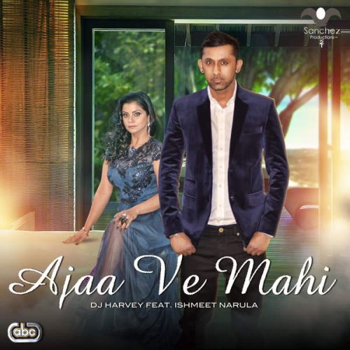 Ajaa Ve Mahi DJ Harvey, Ishmeet Narula mp3 song ringtone, Ajaa Ve Mahi DJ Harvey, Ishmeet Narula Ringtone Download - RiskyJatt.Com