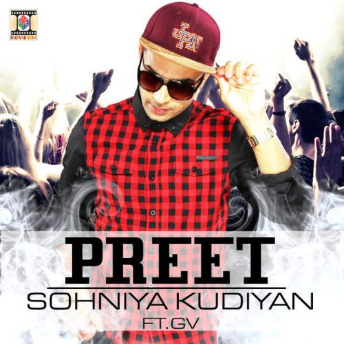 Sohniya Kudiyan (feat GV) Preet mp3 song ringtone, Sohniya Kudiyan Preet Ringtone Download - RiskyJatt.Com