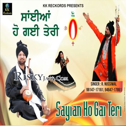 Allah Hi Allha R Nussiwal mp3 song ringtone, Sayian Ho Gai Teri R Nussiwal Ringtone Download - RiskyJatt.Com