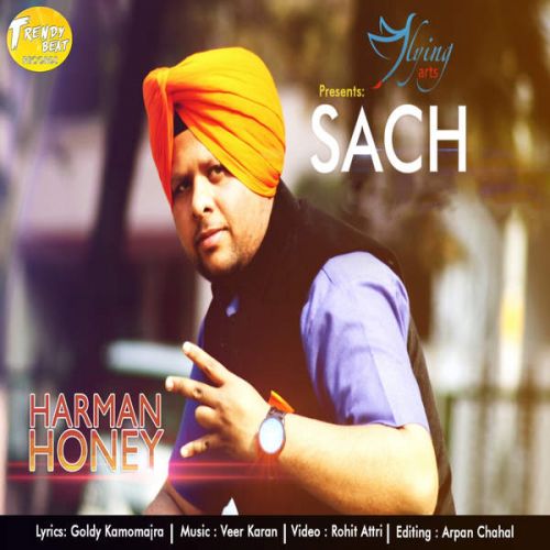 Sach (Ft. Veer Karan) Harman Honey mp3 song ringtone, Sach Harman Honey Ringtone Download - RiskyJatt.Com