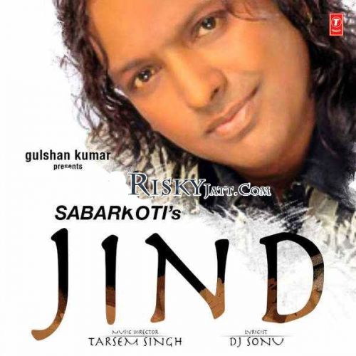 Jind Sabar Koti mp3 song ringtone, Jind Sabar Koti Ringtone Download - RiskyJatt.Com