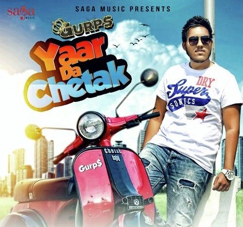 Yaar Da Chetak Gurps mp3 song ringtone, Yaar Da Chetak Gurps Ringtone Download - RiskyJatt.Com