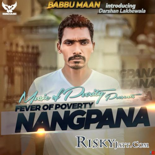 Nangpana [iTune Rip] Darshan Lakhewala mp3 song ringtone, Nangpana [iTune Rip] Darshan Lakhewala Ringtone Download - RiskyJatt.Com