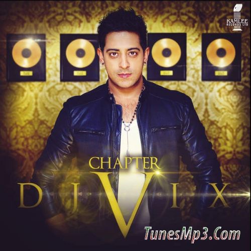 Chyangey Mundey Dj Vix, Manjit Pappu mp3 song ringtone, Chapter V (2015) Dj Vix, Manjit Pappu Ringtone Download - RiskyJatt.Com