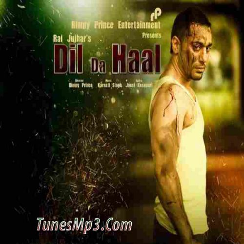 Dil Da Haal Rai Jujhar mp3 song ringtone, Dil Da Haal Rai Jujhar Ringtone Download - RiskyJatt.Com