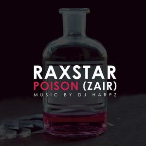 Poison (Zair) Raxstar mp3 song ringtone, Poison (Zair) Raxstar Ringtone Download - RiskyJatt.Com