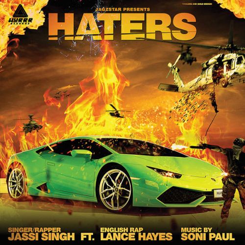 Haters (Ft. Lance Hayes) Jassi Singh mp3 song ringtone, Haters Jassi Singh Ringtone Download - RiskyJatt.Com