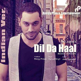 Dil Da Haal (Indian Version) Rai Jujhar mp3 song ringtone, Dil Da Haal (Indian Version) Rai Jujhar Ringtone Download - RiskyJatt.Com