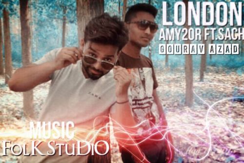 London (Amy 20R Ft. Gourav Azad ) Sach Santosh mp3 song ringtone, London Sach Santosh Ringtone Download - RiskyJatt.Com