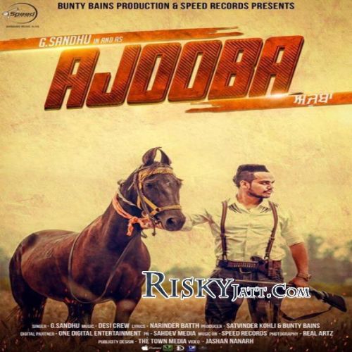 Ajooba Ft. Desi Crew G Sandhu mp3 song ringtone, Ajooba G Sandhu Ringtone Download - RiskyJatt.Com