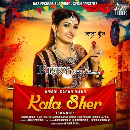 Kala Sher Anmol Gagan Maan mp3 song ringtone, Kala Sher (Full Song) Anmol Gagan Maan Ringtone Download - RiskyJatt.Com