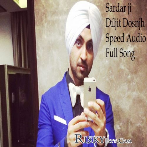 Sardaarji Title Song Diljit Dosanjh mp3 song ringtone, Sardaarji Title Song Diljit Dosanjh Ringtone Download - RiskyJatt.Com