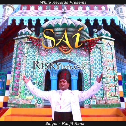 Sai Ranjit Rana mp3 song ringtone, Sai Ranjit Rana Ringtone Download - RiskyJatt.Com