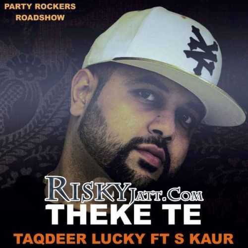 Theke Te Taqdeer Lucky mp3 song ringtone, Theke Te Taqdeer Lucky Ringtone Download - RiskyJatt.Com