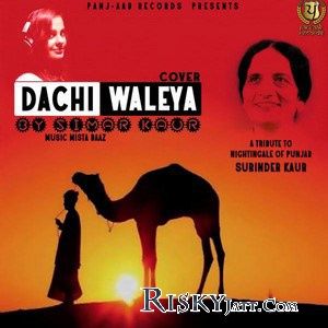 Dachi Waleya Simar Kaur mp3 song ringtone, Dachi Waleya Simar Kaur Ringtone Download - RiskyJatt.Com