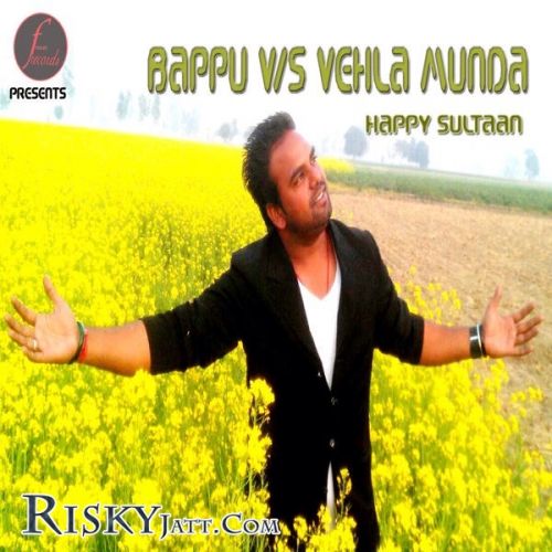 Bappu VS Vehla Munda Happy Sultaan, Prabhjit Singh mp3 song ringtone, Bappu Vs Vehla Munda Happy Sultaan, Prabhjit Singh Ringtone Download - RiskyJatt.Com