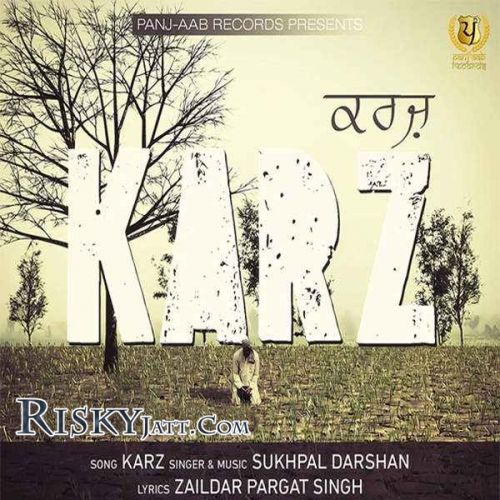 Karz Sukhpal Darshan mp3 song ringtone, Karz Sukhpal Darshan Ringtone Download - RiskyJatt.Com