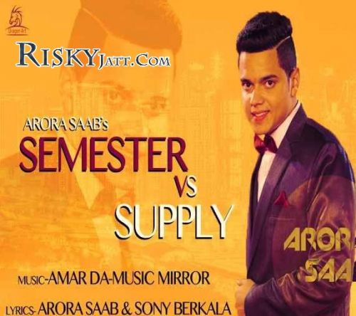 Semester Vs Supply Arora Saab mp3 song ringtone, Semester Vs Supply Arora Saab Ringtone Download - RiskyJatt.Com